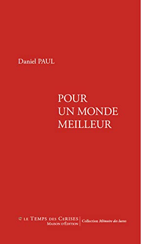 Beispielbild fr Pour un monde meilleur zum Verkauf von Librairie Th  la page
