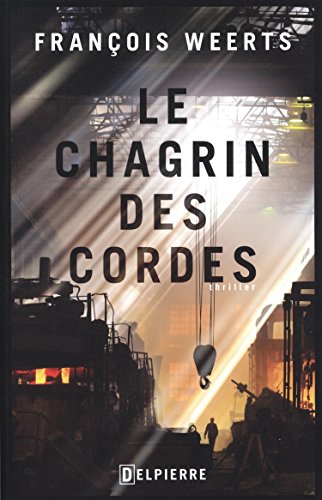 9782370720269: LE CHAGRIN DES CORDES (DELPIERRE)