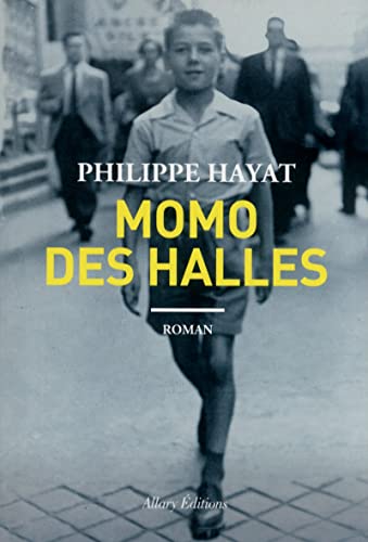 Beispielbild fr Momo des halles [Paperback] Hayat, Philippe zum Verkauf von LIVREAUTRESORSAS