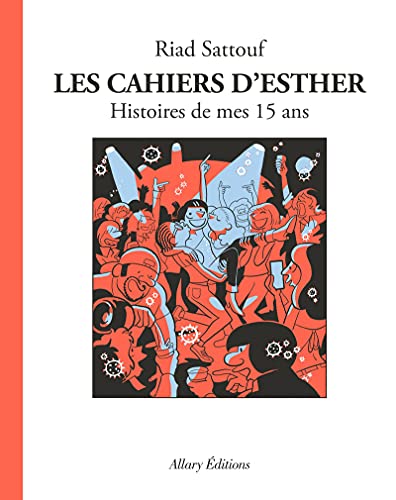 Stock image for Les Cahiers d'Esther - tome 6 Histoires de mes 15 ans for sale by SecondSale