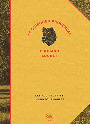 Beispielbild fr Cuisinier provencal-edouard loubet (Le): LES 100 RECETTES INCONTOURNABLES zum Verkauf von Open Books