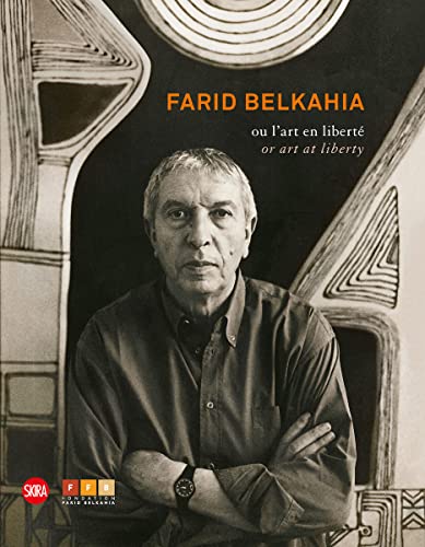 Beispielbild fr farid belkahia: OU L'ART EN LIBRETE zum Verkauf von Le Monde de Kamlia