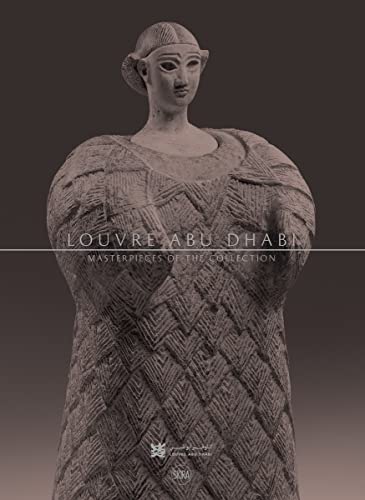 Stock image for Louvre Abu Dhabi : Masterpieces of the Collection for sale by Better World Books Ltd