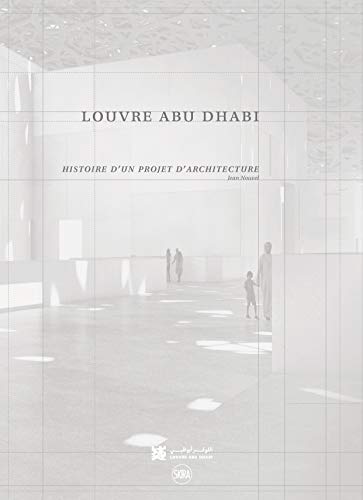 9782370740809: Louvre Abu Dhabi: Histoire d'un projet d'architecture