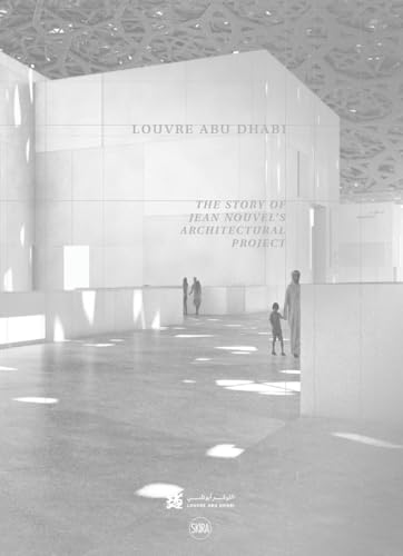 Stock image for Louvre Abu Dhabi The Story of an Architectural Project for sale by PBShop.store US