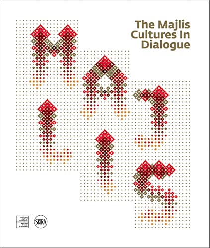 Stock image for The Majlis Cultures in Dialogue for sale by PBShop.store US
