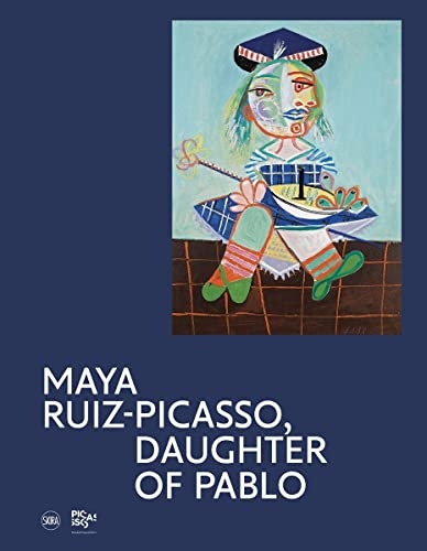 Imagen de archivo de Maya Ruiz-Picasso : Daughter of Pablo a la venta por Better World Books