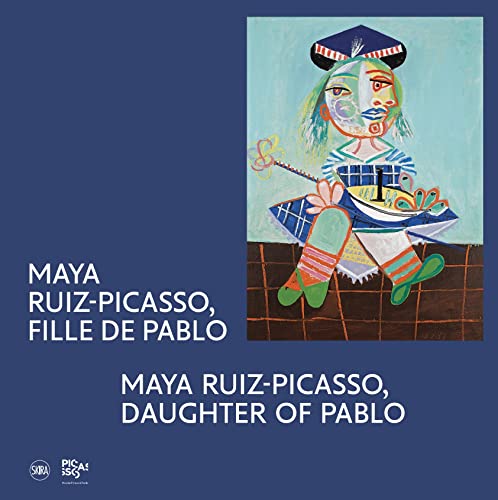 9782370741813: Maya Ruiz-Picasso, fille de Pablo: Album de l'exposition