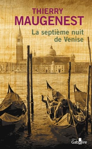 Stock image for La septime nuit de Venise : Les enqutes de Goldoni for sale by Ammareal