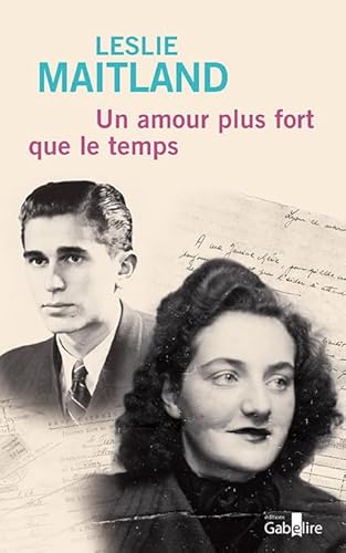 Stock image for Un amour plus fort que le temps: Une histoire vraie de guerre, d'exil, et d'amour retrouv for sale by Ammareal