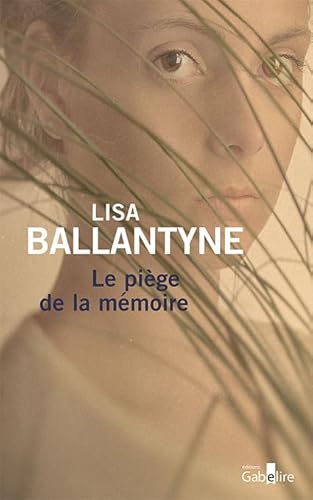 Imagen de archivo de Le pige de la mmoire [Broch] Ballantyne, Lisa et Lavaste, Carla a la venta por BIBLIO-NET