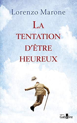Stock image for La tentation d'tre heureux for sale by Ammareal