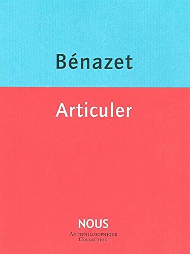 Beispielbild fr Articuler Bnazet, Luc zum Verkauf von BIBLIO-NET