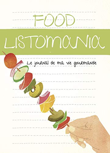 Stock image for Food Listomania - Le journal de ma vie gourmande for sale by Ammareal