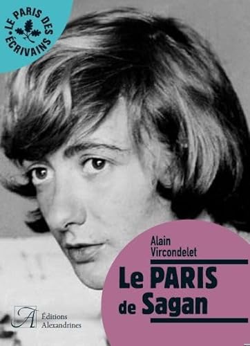 Stock image for Le Paris de Sagan for sale by Librairie l'Aspidistra
