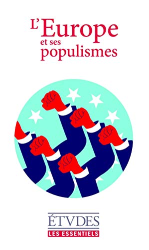 Stock image for Etudes Essentiels - L'Europe et ses populismes: Essentiels for sale by Ammareal