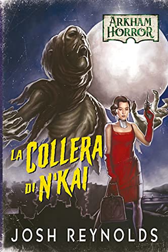 9782370990457: Arkham Horror: La Collera di N'Kai, Romanzo - Edizione in Italiano, 20001