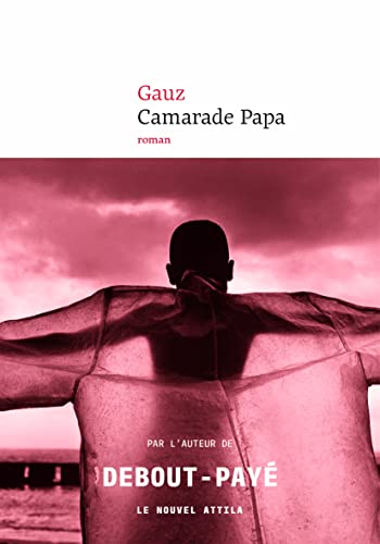 Beispielbild fr Camarade Papa zum Verkauf von Better World Books