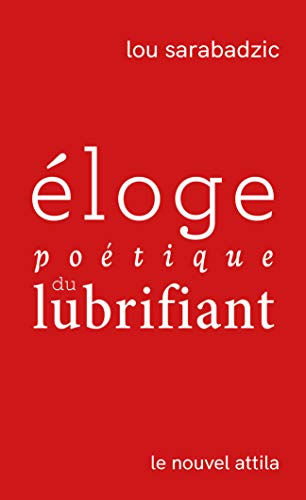 Stock image for loge potique du lubrifiant for sale by Ammareal