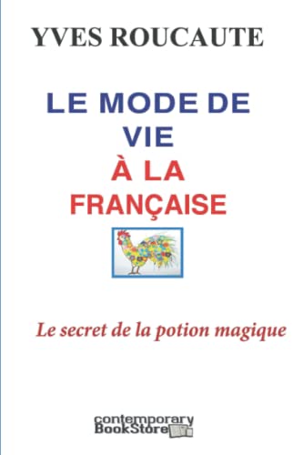 Beispielbild fr Le mode de vie  la Franaise: The French Way of Life (French Edition) zum Verkauf von GF Books, Inc.