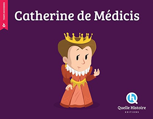 Beispielbild fr CATHERINE DE MEDICIS (hist.jeunesse) zum Verkauf von medimops