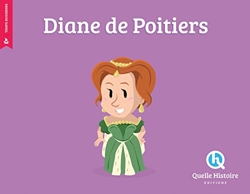 9782371042131: Diane de Poitiers (Quelle Histoire)