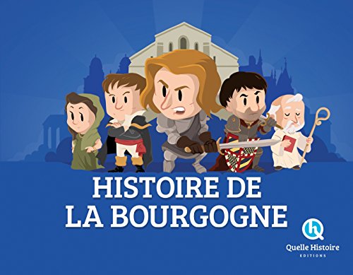 Beispielbild fr HISTOIRE DE LA BOURGOGNE (hist.jeunesse) zum Verkauf von medimops