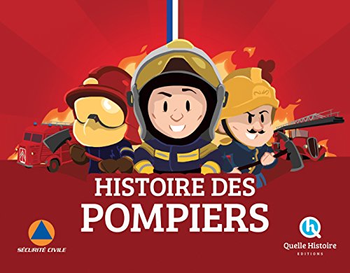 Stock image for Histoire des Pompiers for sale by Librairie Th  la page