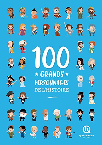 Stock image for 100 GRANDS PERSONNAGES DE L'HISTOIRE (Livre Deluxe) for sale by medimops