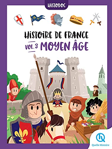 Beispielbild fr Histoire de France Vol.3 - Moyen ge: Histodoc zum Verkauf von Buchpark