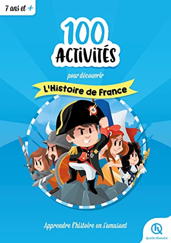 9782371048324: 100 activits pour dcouvrir L'histoire de France