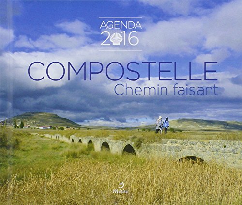 Beispielbild fr L'agenda de Compostelle Chemin faisant 2016 zum Verkauf von medimops