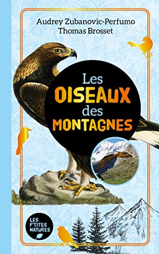 Beispielbild fr Les oiseaux des montagnes zum Verkauf von medimops