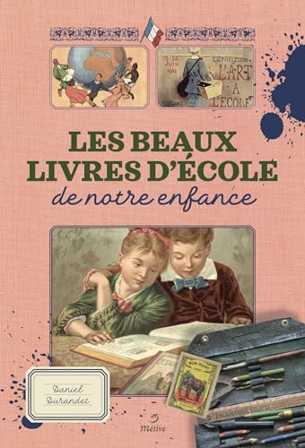 Stock image for Les beaux-livres d?cole de notre enfance for sale by Gallix