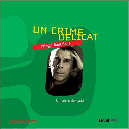 Imagen de archivo de Un crime dlicat [Broch] Sant'Anna, Srgio a la venta por BIBLIO-NET