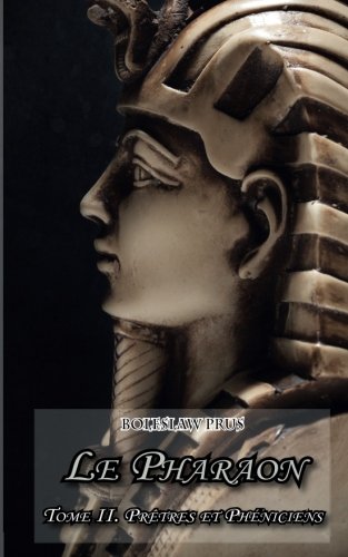 Stock image for Le Pharaon: Tome 2: Prtres et Phniciens for sale by medimops
