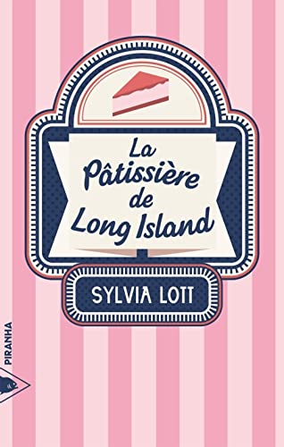 Beispielbild für La pÃ¢tissiÃ re de Long Island (French Edition) zum Verkauf von ThriftBooks-Dallas