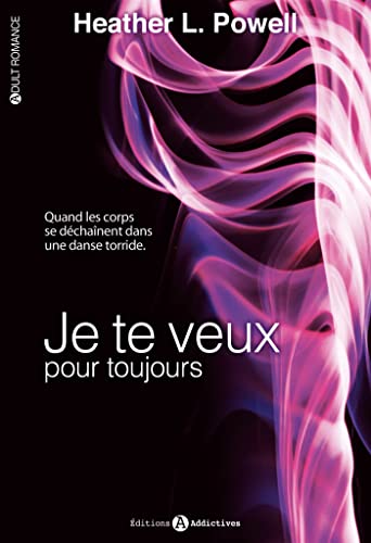 9782371260184: Je te veux pour toujours