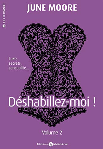 Stock image for Dshabillez-moi !, Tome 2 : Passionnment for sale by medimops
