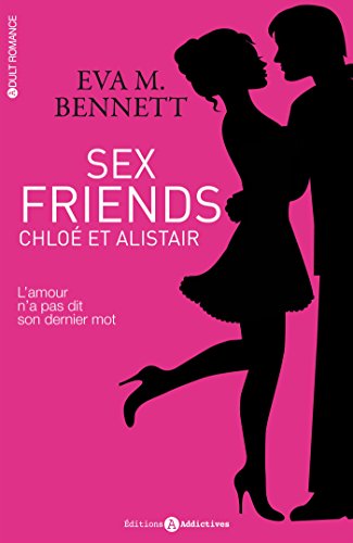 Beispielbild fr Sex Friends : Chlo et Alistair zum Verkauf von Ammareal