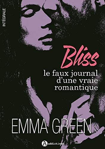 Beispielbild fr BLISS : LE FAUX JOURNAL D'UNE VRAIE ROMANTIQUE (INTGRALE) zum Verkauf von Librairie La Canopee. Inc.