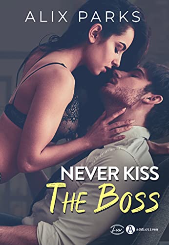 Beispielbild fr Never Kiss the Boss zum Verkauf von WorldofBooks