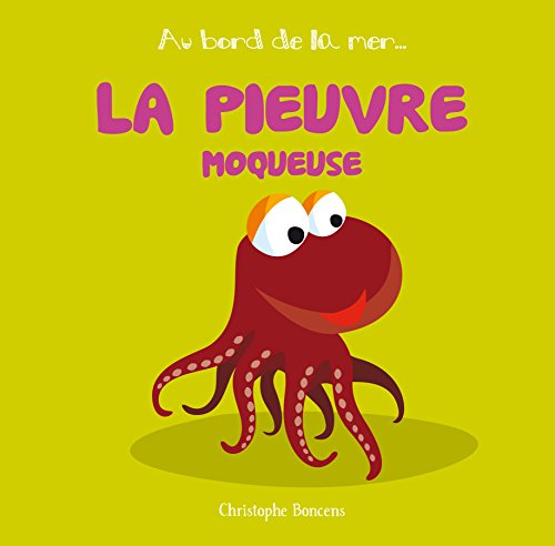 9782371330078: La pieuvre moqueuse