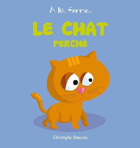 Imagen de archivo de Le chat perch a la venta por WorldofBooks