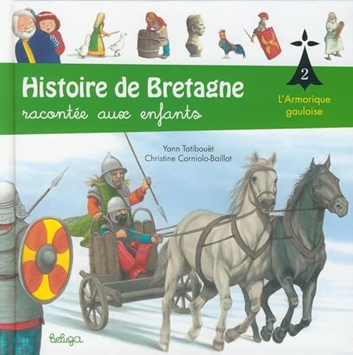 Stock image for Histoire de Bretagne conte aux enfants : Les Gaulois for sale by medimops