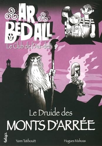 Stock image for Ar Bed All, Tome 7 : Le druide des Monts d'Arre for sale by Ammareal