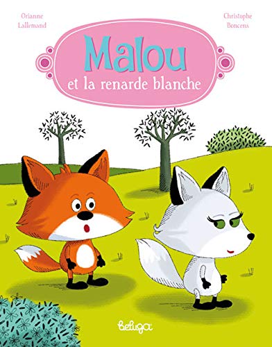 Beispielbild fr Malou et la renarde blanche zum Verkauf von medimops