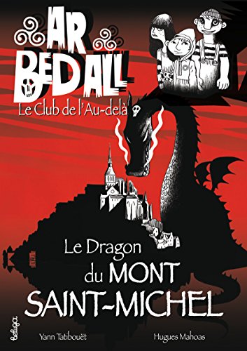 Stock image for Le dragon du Mont Saint-Michel for sale by Ammareal