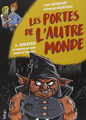 Stock image for Arkatan, le korrigan aux crocs d'argent Tome 2 for sale by Chapitre.com : livres et presse ancienne