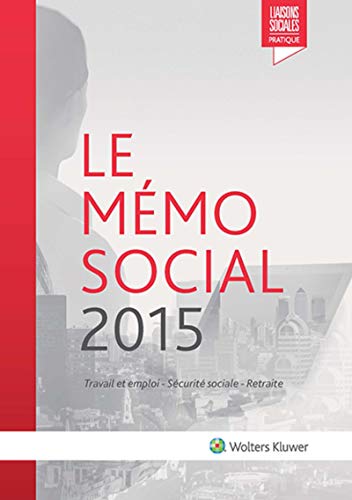 Stock image for Le mmo social 2015 : Travail et emploi - Scurit sociale - Retraite for sale by Ammareal